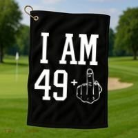 I Am 49 Plus Middle Finger Sarcastic 50th Birthday Golf Towel thumb 1