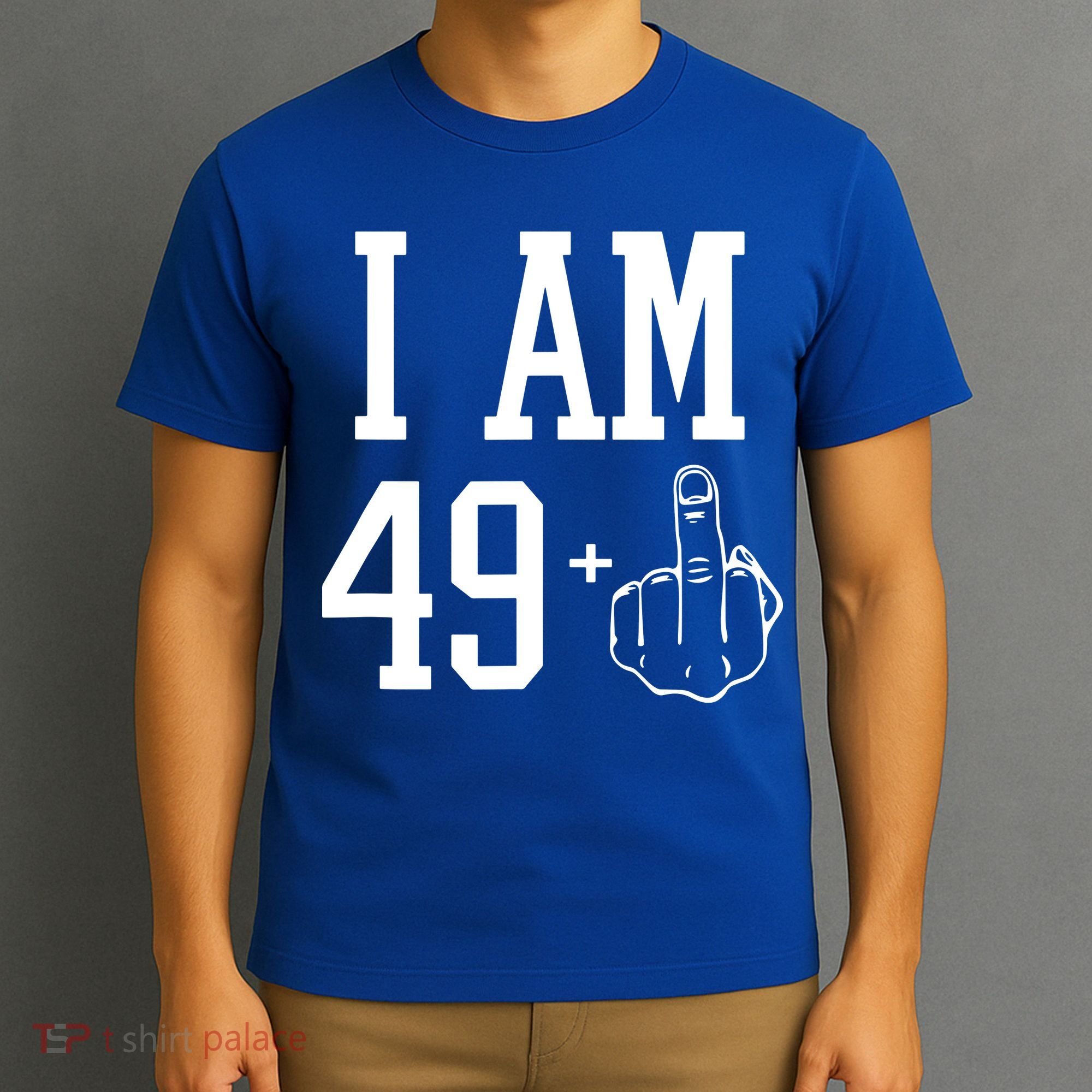 I Am 49 Plus Middle Finger Sarcastic 50th Birthday T-Shirt