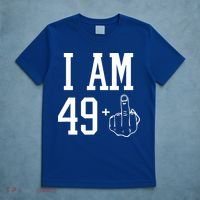 I Am 49 Plus Middle Finger Sarcastic 50th Birthday T-Shirt thumb 5