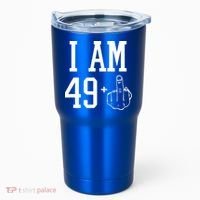 I Am 49 Plus Middle Finger Sarcastic 50th Birthday Tumbler thumb 0