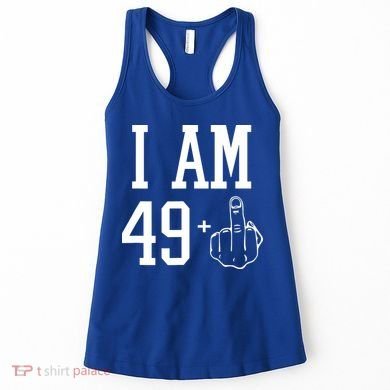 I Am 49 Plus Middle Finger Sarcastic 50th Birthday Women's Tank Top