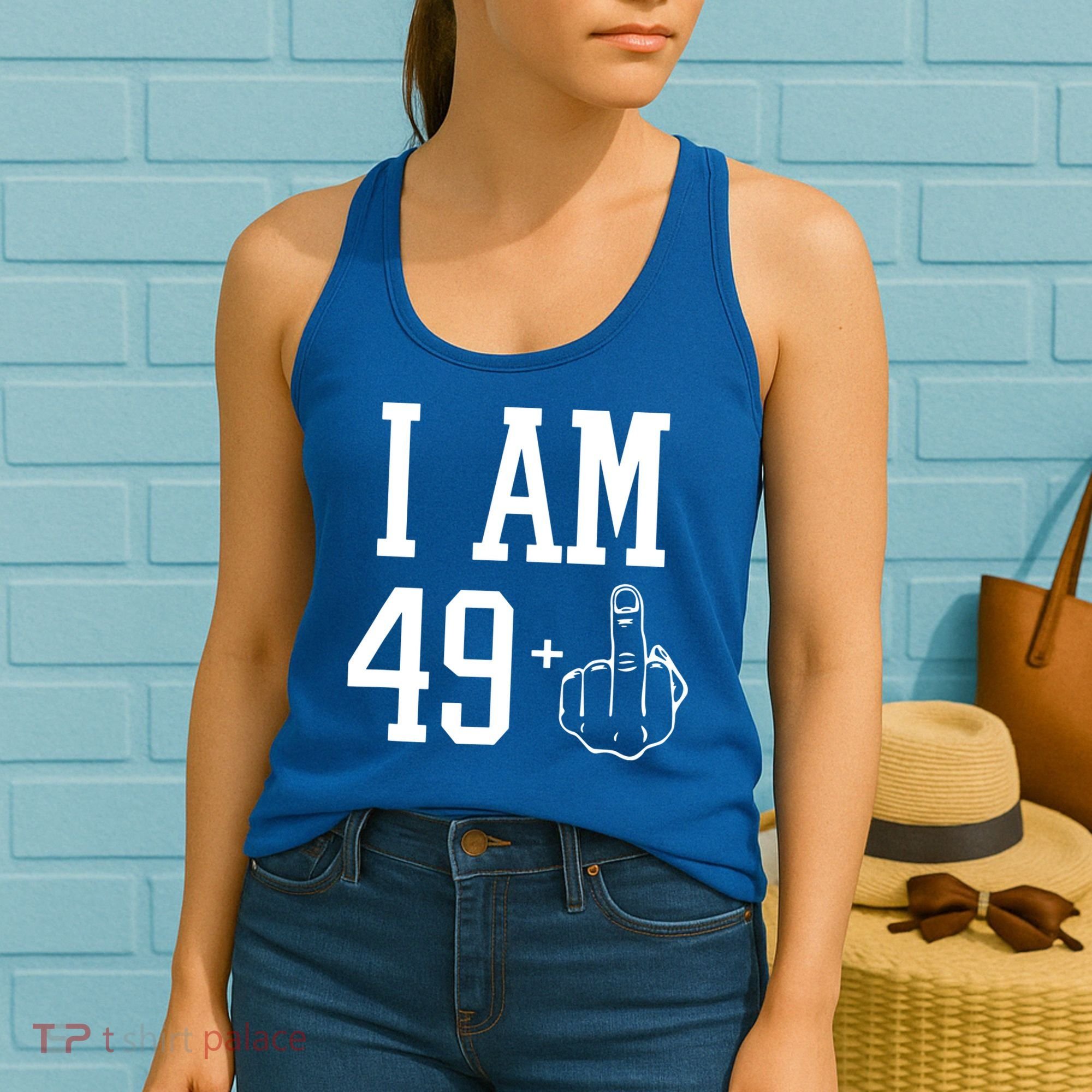 I Am 49 Plus Middle Finger Sarcastic 50th Birthday Women's Tank Top