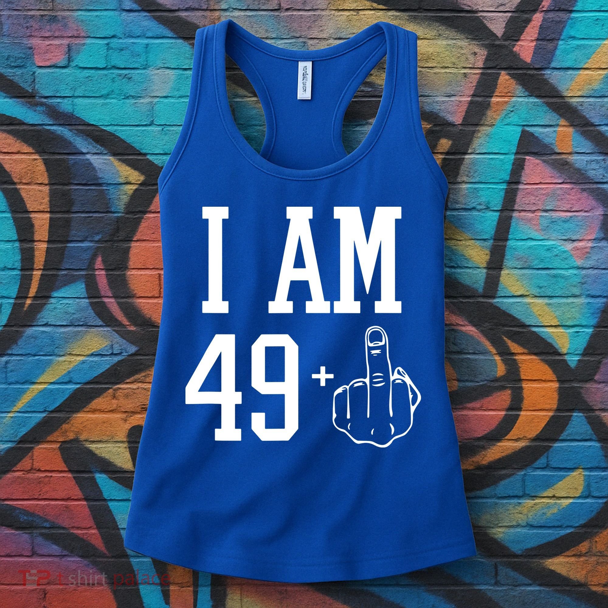 I Am 49 Plus Middle Finger Sarcastic 50th Birthday Women's Tank Top