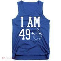 I Am 49 Plus Middle Finger Sarcastic 50th Birthday Tank Top thumb 0