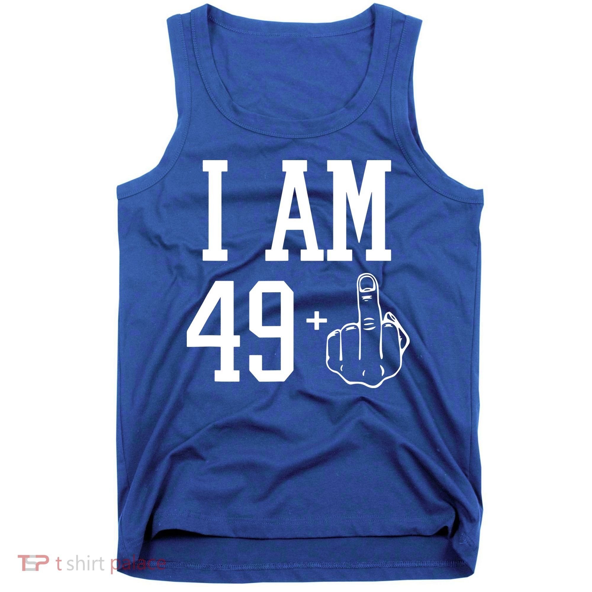 I Am 49 Plus Middle Finger Sarcastic 50th Birthday Tank Top