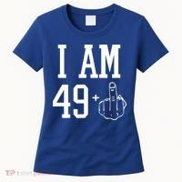 I Am 49 Plus Middle Finger Sarcastic 50th Birthday Women's T-Shirt thumb 0