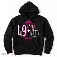 I Am 49 Plus 1 Middle Finger 49th Women Birthday Funny Hoodie thumb 0