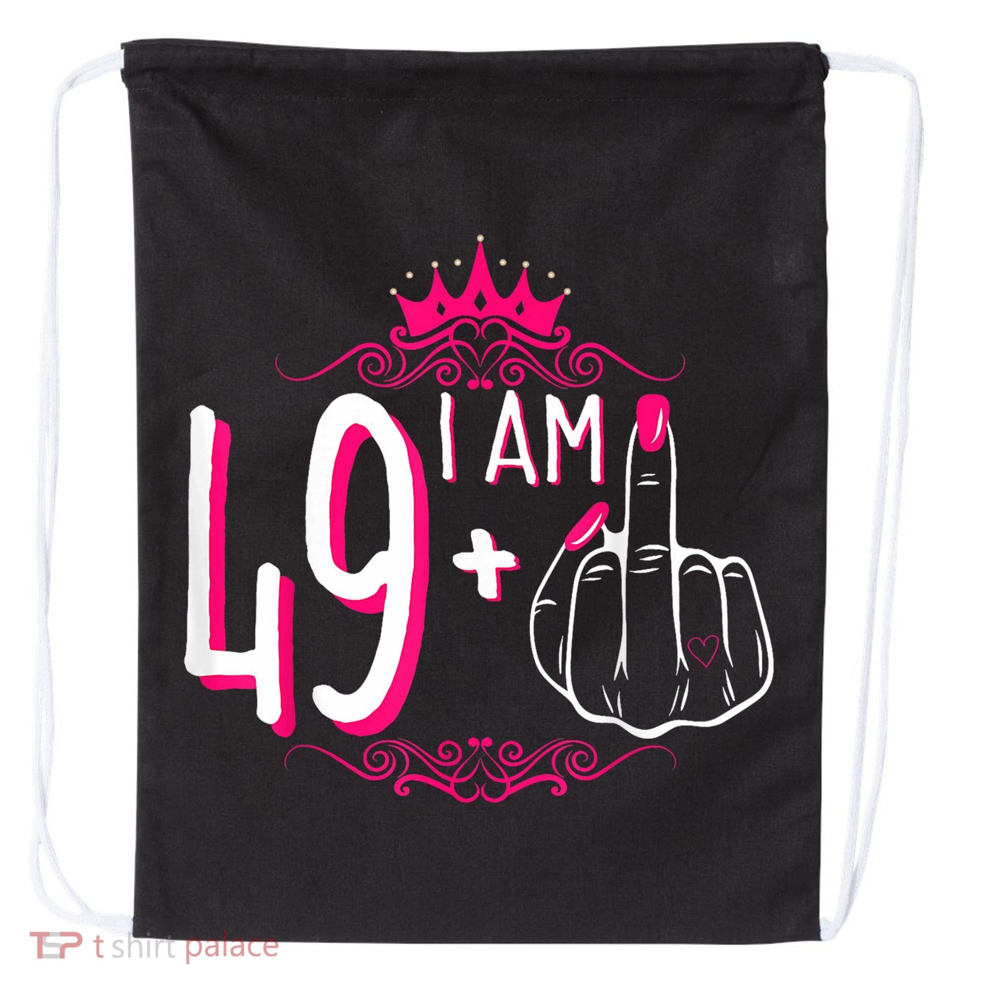 I Am 49 Plus 1 Middle Finger 49th Women Birthday Funny Drawstring Bag
