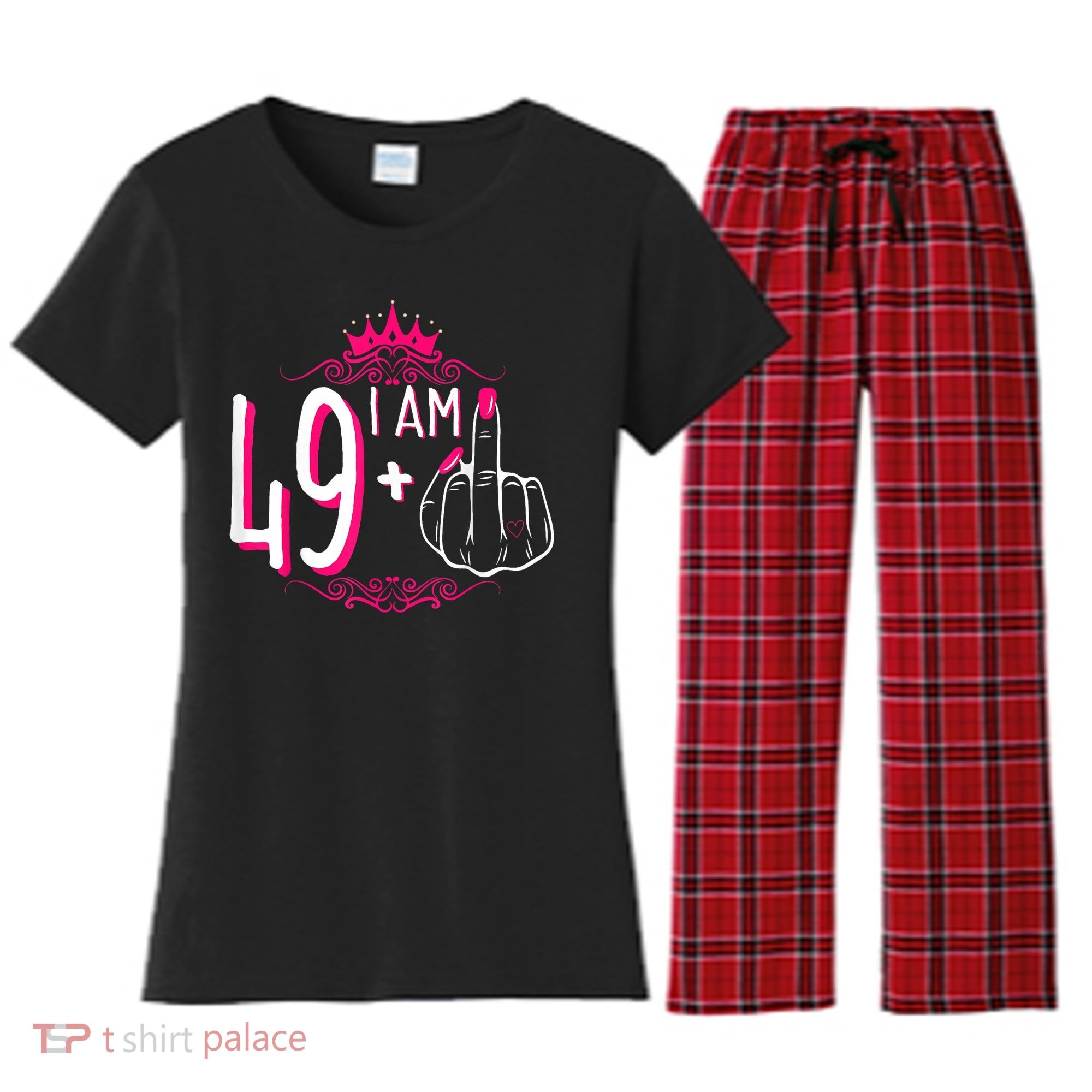 I Am 49 Plus 1 Middle Finger 49th Women Birthday Funny Women's Flannel Pajama Set