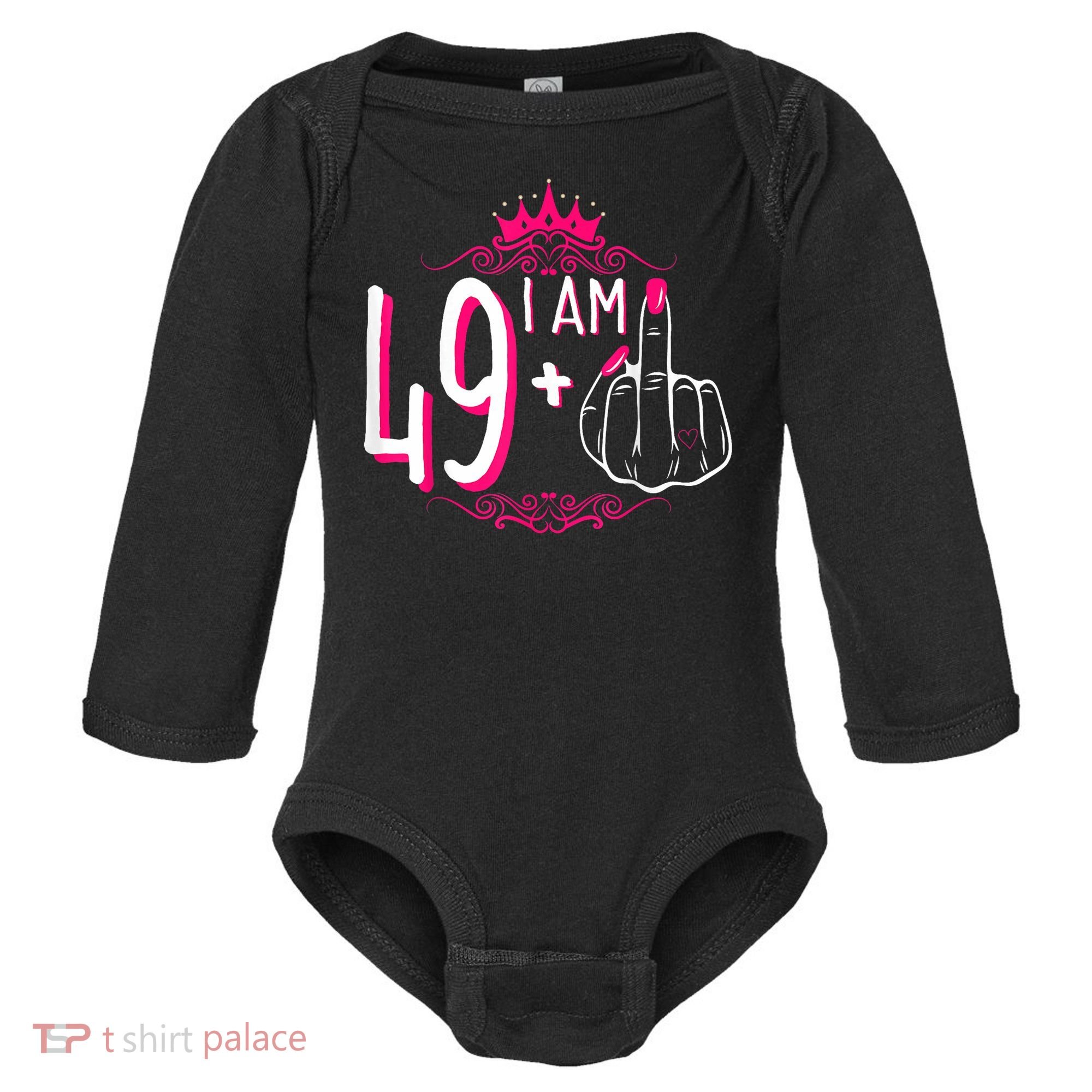 I Am 49 Plus 1 Middle Finger 49th Women Birthday Funny Baby Long Sleeve Bodysuit