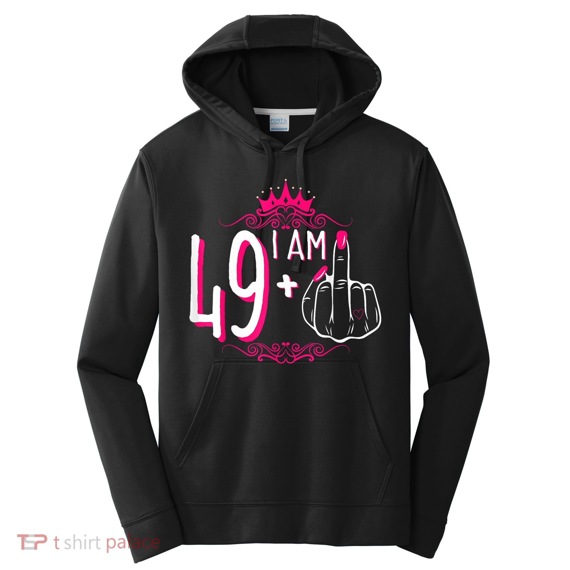 I Am 49 Plus 1 Middle Finger 49th Women Birthday Funny Performance Fleece Hoodie
