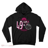 I Am 49 Plus 1 Middle Finger 49th Women Birthday Funny Tall Hoodie thumb 0