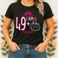 I Am 49 Plus 1 Middle Finger 49th Women Birthday Funny Women's T-Shirt thumb 2