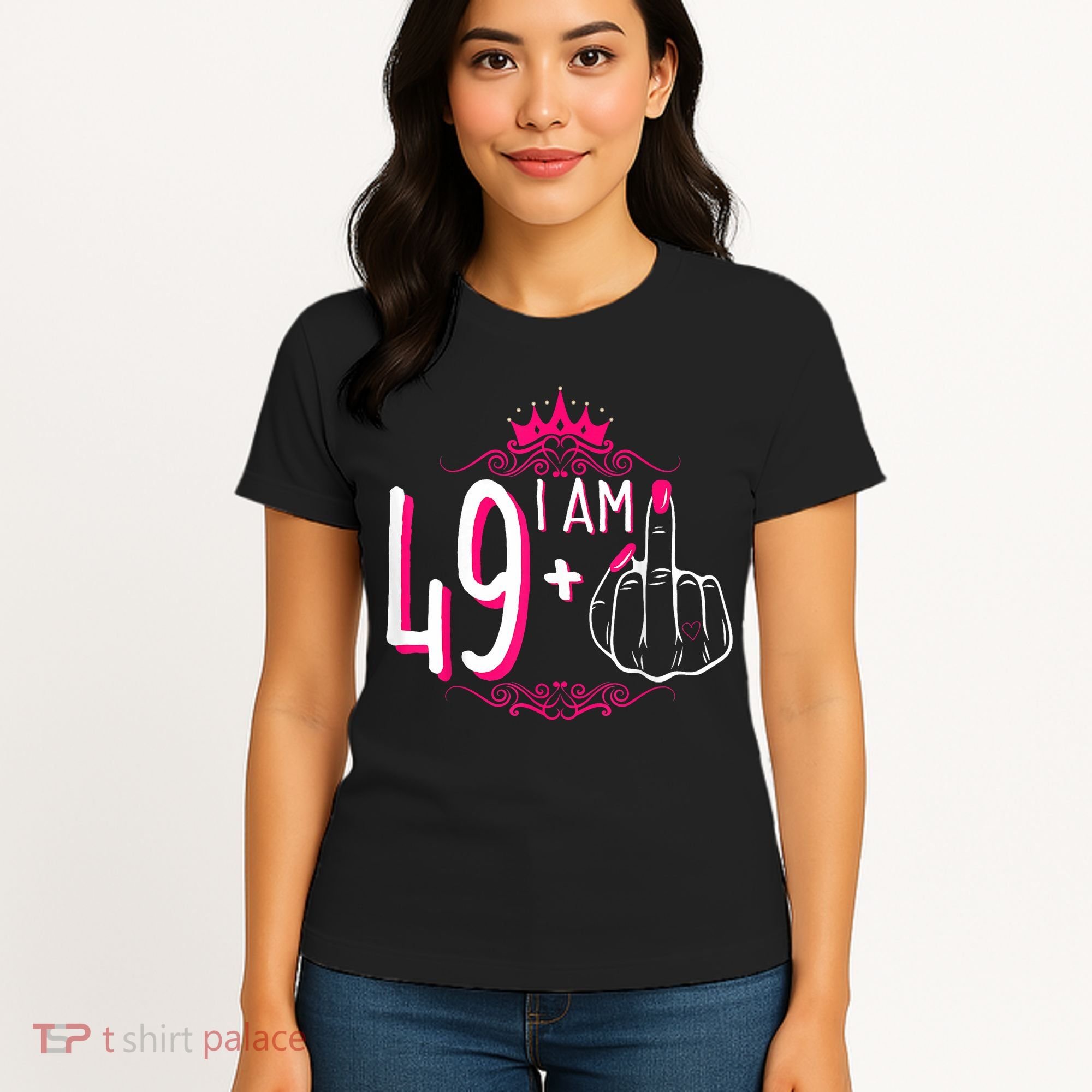 I Am 49 Plus 1 Middle Finger 49th Women Birthday Funny Women's T-Shirt