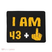 I Am 43 Plus 1 Middle Finger 44th Birthday Gift 44 Years Old Mousepad thumb 0
