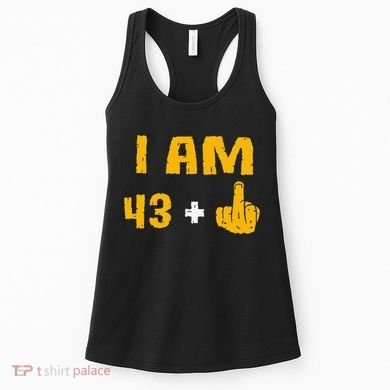 I Am 43 Plus 1 Middle Finger 44th Birthday Gift 44 Years Old Women's Tank Top