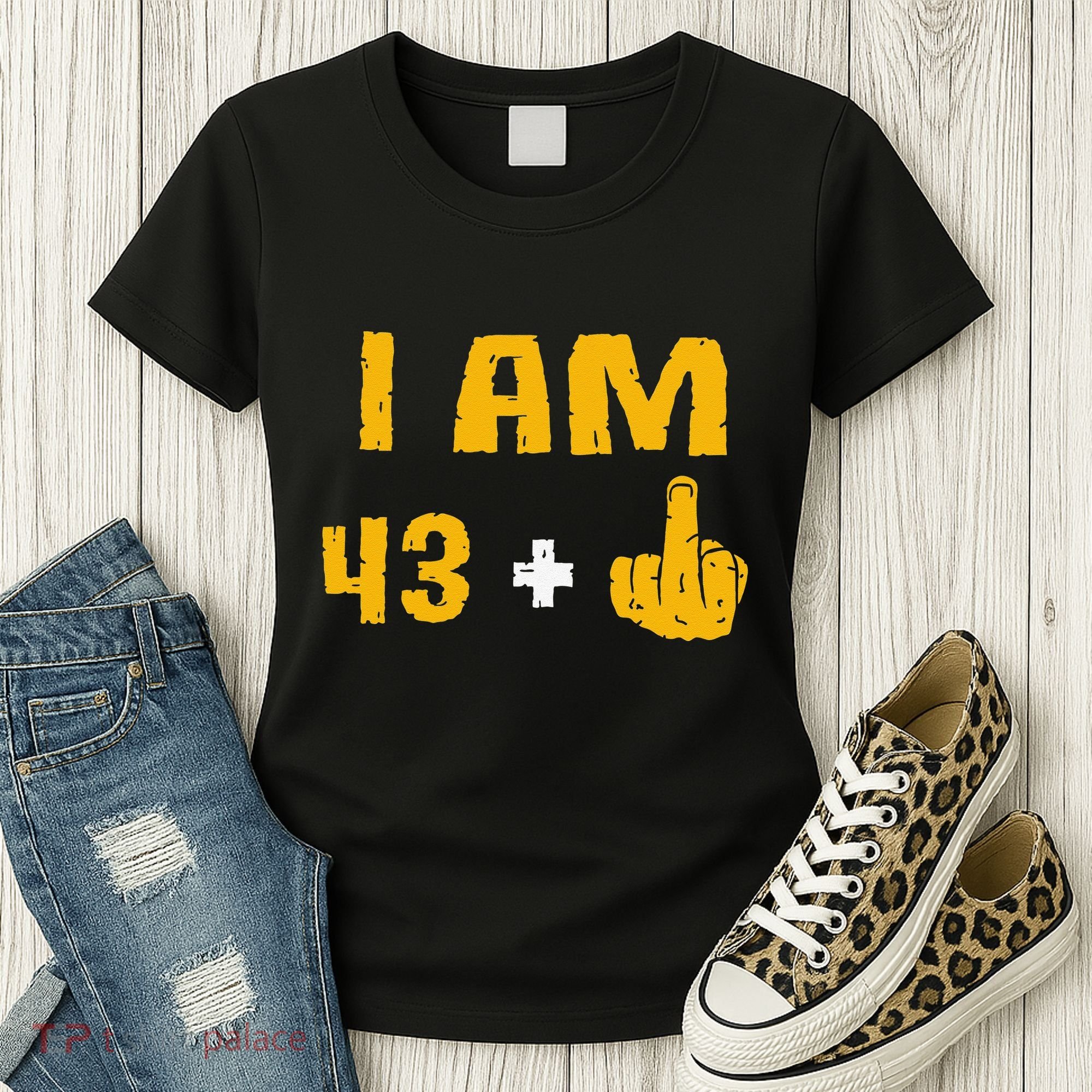 I Am 43 Plus 1 Middle Finger 44th Birthday Gift 44 Years Old Women's T-Shirt