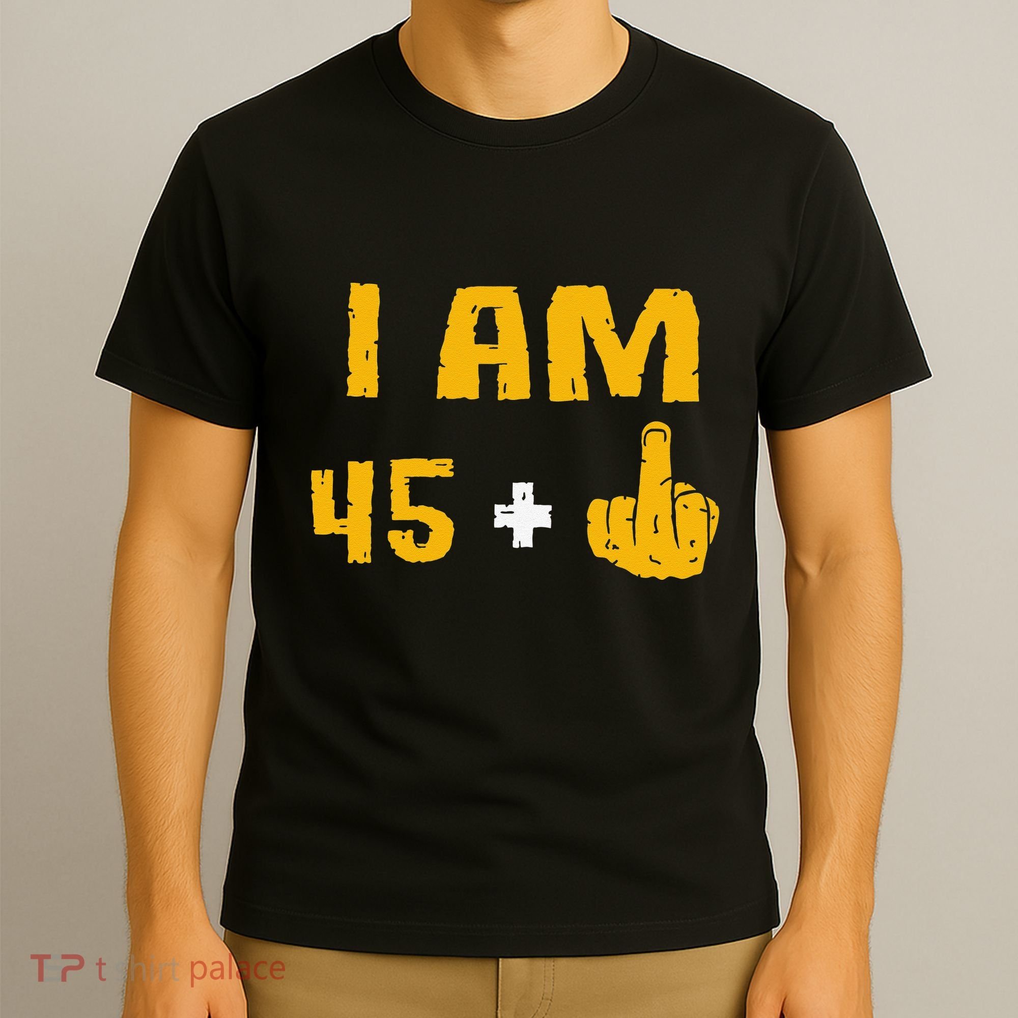 I Am 45 Plus 1 Middle Finger 46th Birthday Gift 46 Years Old T-Shirt