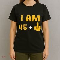 I Am 45 Plus 1 Middle Finger 46th Birthday Gift 46 Years Old T-Shirt thumb 4