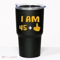 I Am 45 Plus 1 Middle Finger 46th Birthday Gift 46 Years Old Tumbler thumb 0