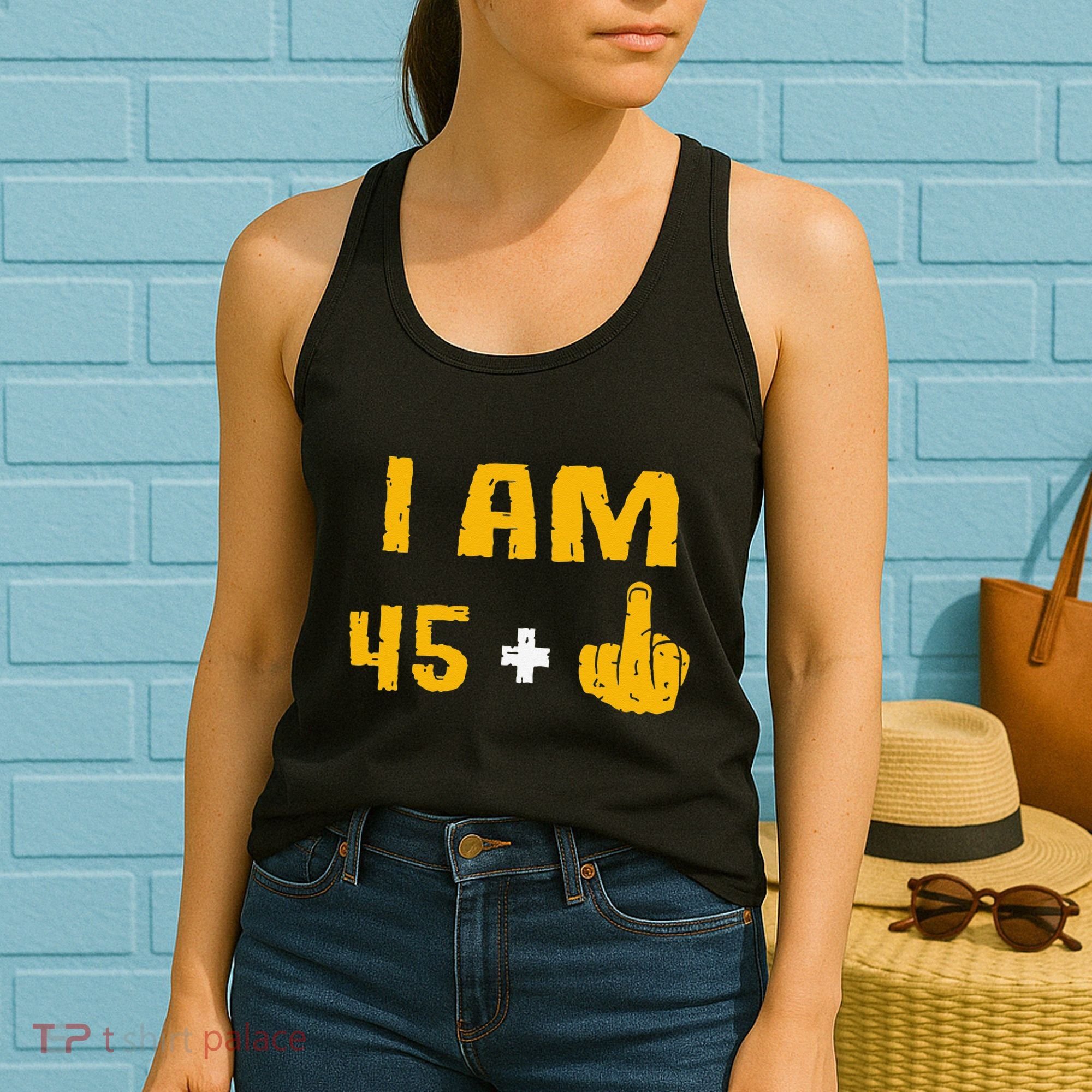 I Am 45 Plus 1 Middle Finger 46th Birthday Gift 46 Years Old Women's Tank Top