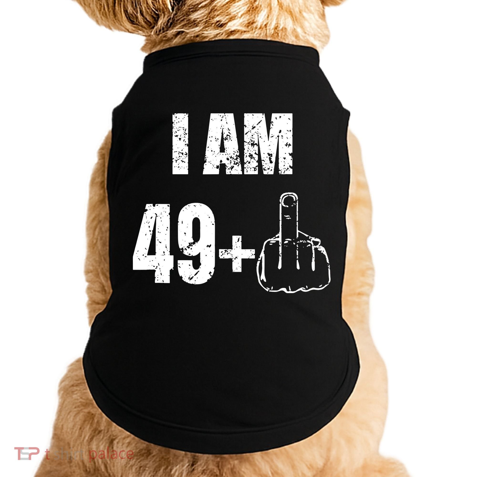 I Am 50 49 Plus One Doggie Tank
