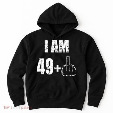 I Am 50 49 Plus One Hoodie