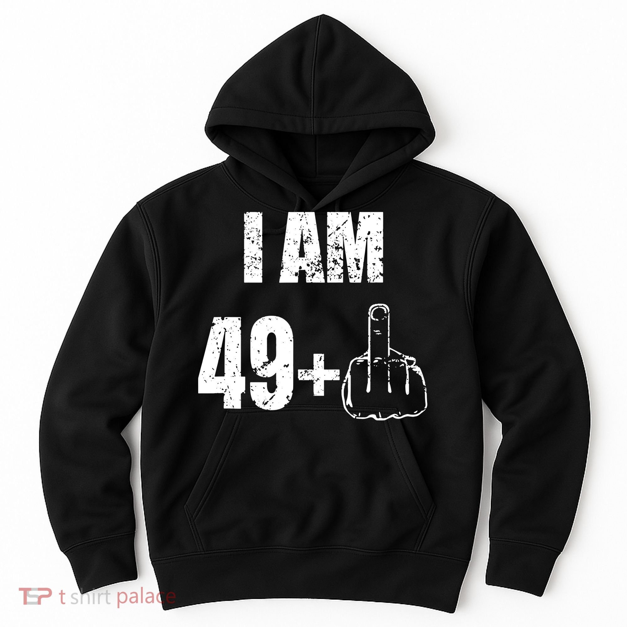 I Am 50 49 Plus One Hoodie