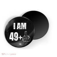 I Am 50 49 Plus One Magnet thumb 0