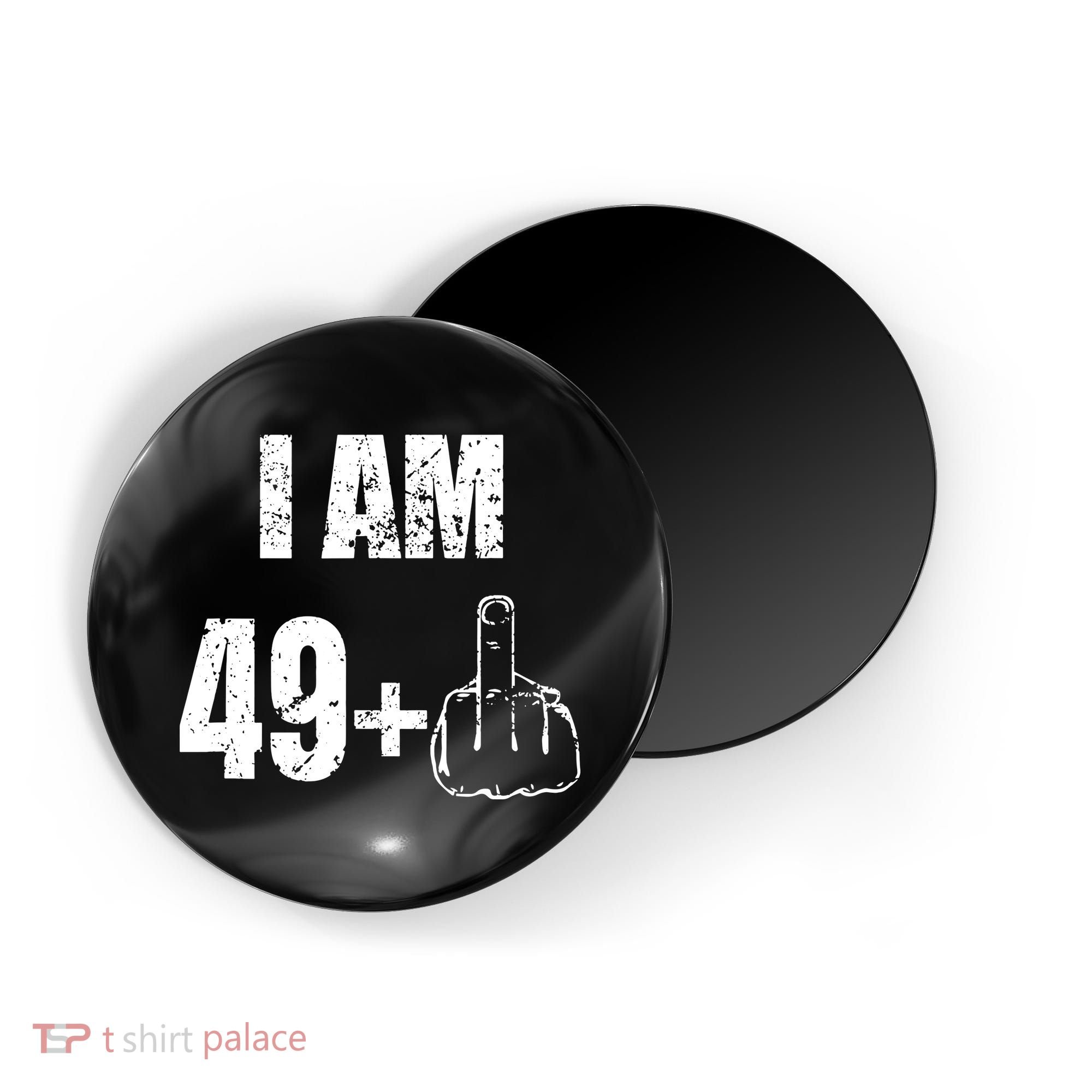 I Am 50 49 Plus One Magnet