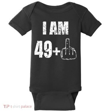I Am 50 49 Plus One Baby Bodysuit
