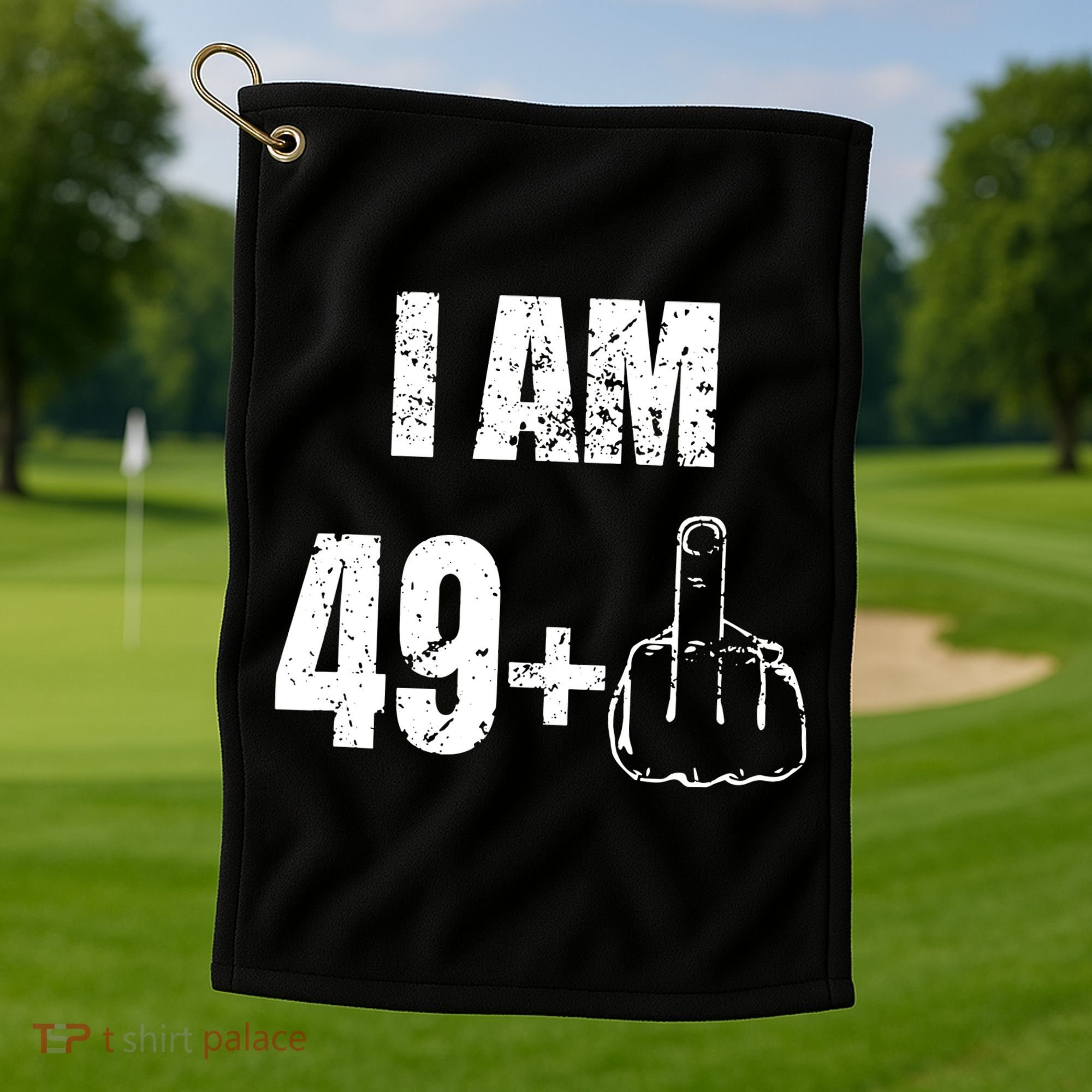 I Am 50 49 Plus One Golf Towel