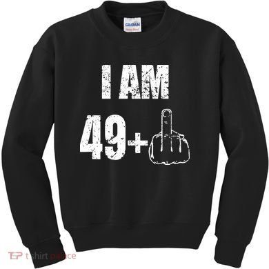 I Am 50 49 Plus One Kids Sweatshirt