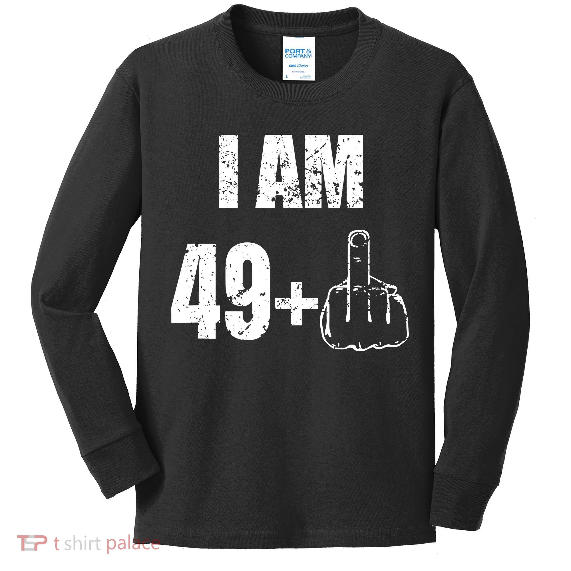 I Am 50 49 Plus One Kids Long Sleeve Shirt