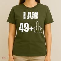I Am 50 49 Plus One T-Shirt thumb 4