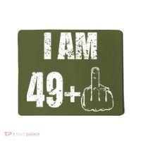 I Am 50 49 Plus One Mousepad thumb 0
