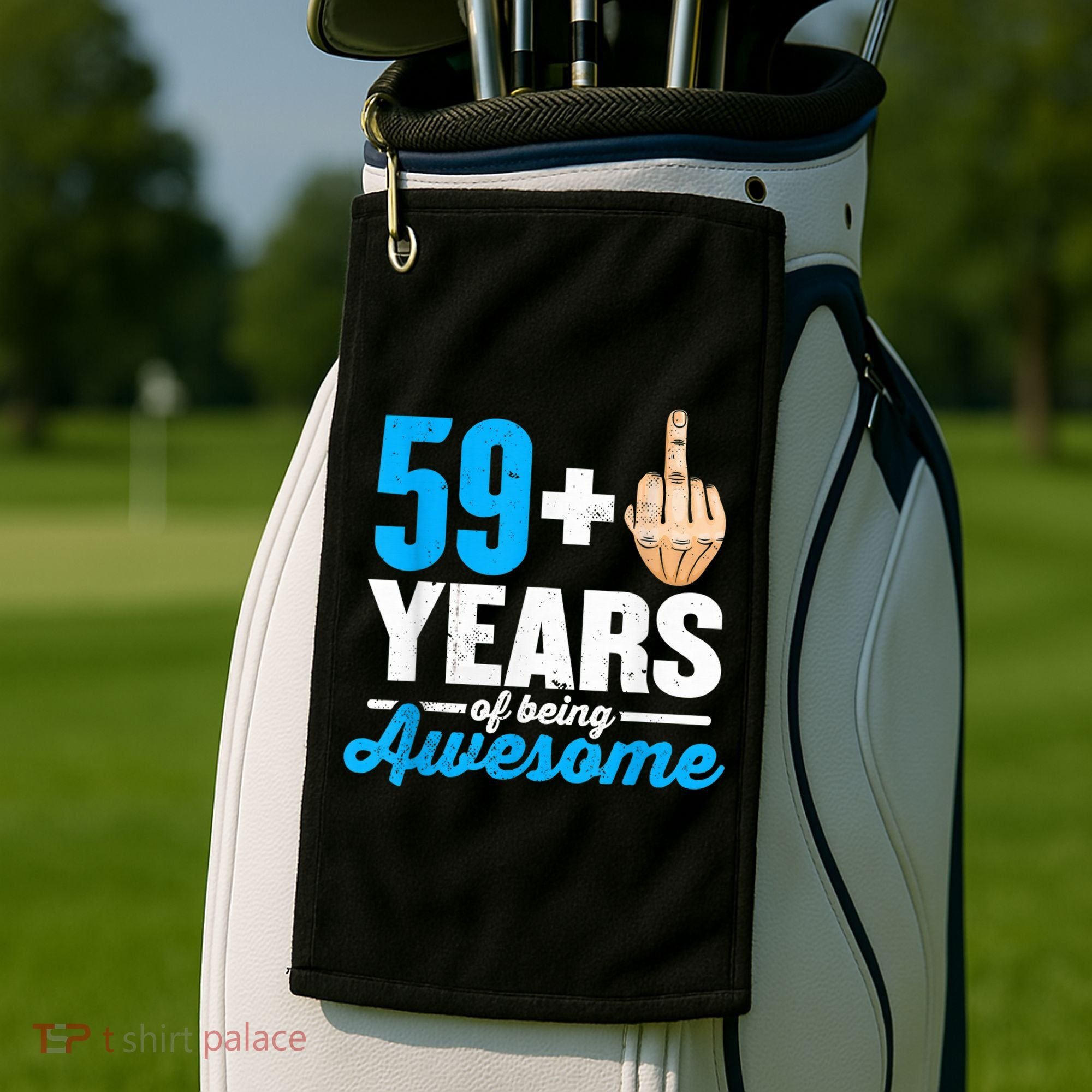I am 59 plus 1 middle finger for a 60th Birthday Golf Towel