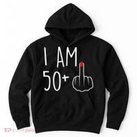 I Am 50 Plus 1 Middle Finger For A 51st Birthday Hoodie thumb 0