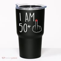 I Am 50 Plus 1 Middle Finger For A 51st Birthday Tumbler thumb 0