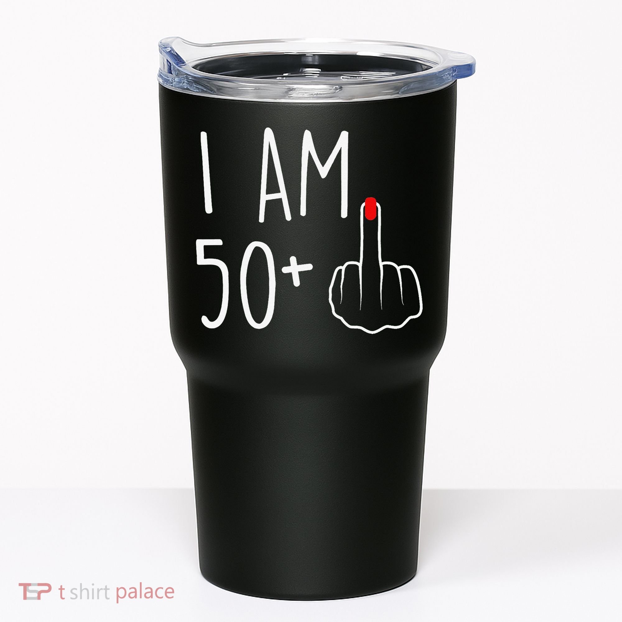 I Am 50 Plus 1 Middle Finger For A 51st Birthday Tumbler