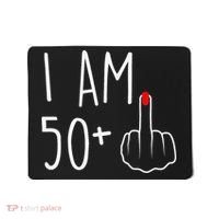 I Am 50 Plus 1 Middle Finger For A 51st Birthday Mousepad thumb 0