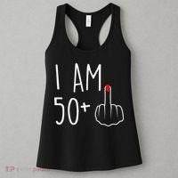 I Am 50 Plus 1 Middle Finger For A 51st Birthday Women's Tank Top thumb 3