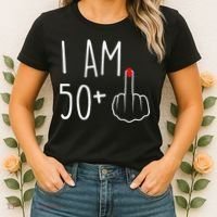 I Am 50 Plus 1 Middle Finger For A 51st Birthday Women's T-Shirt thumb 2