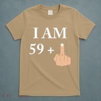I Am 59 Plus 1 Funny 60th Birthday 1958 1959 T-Shirt thumb 5