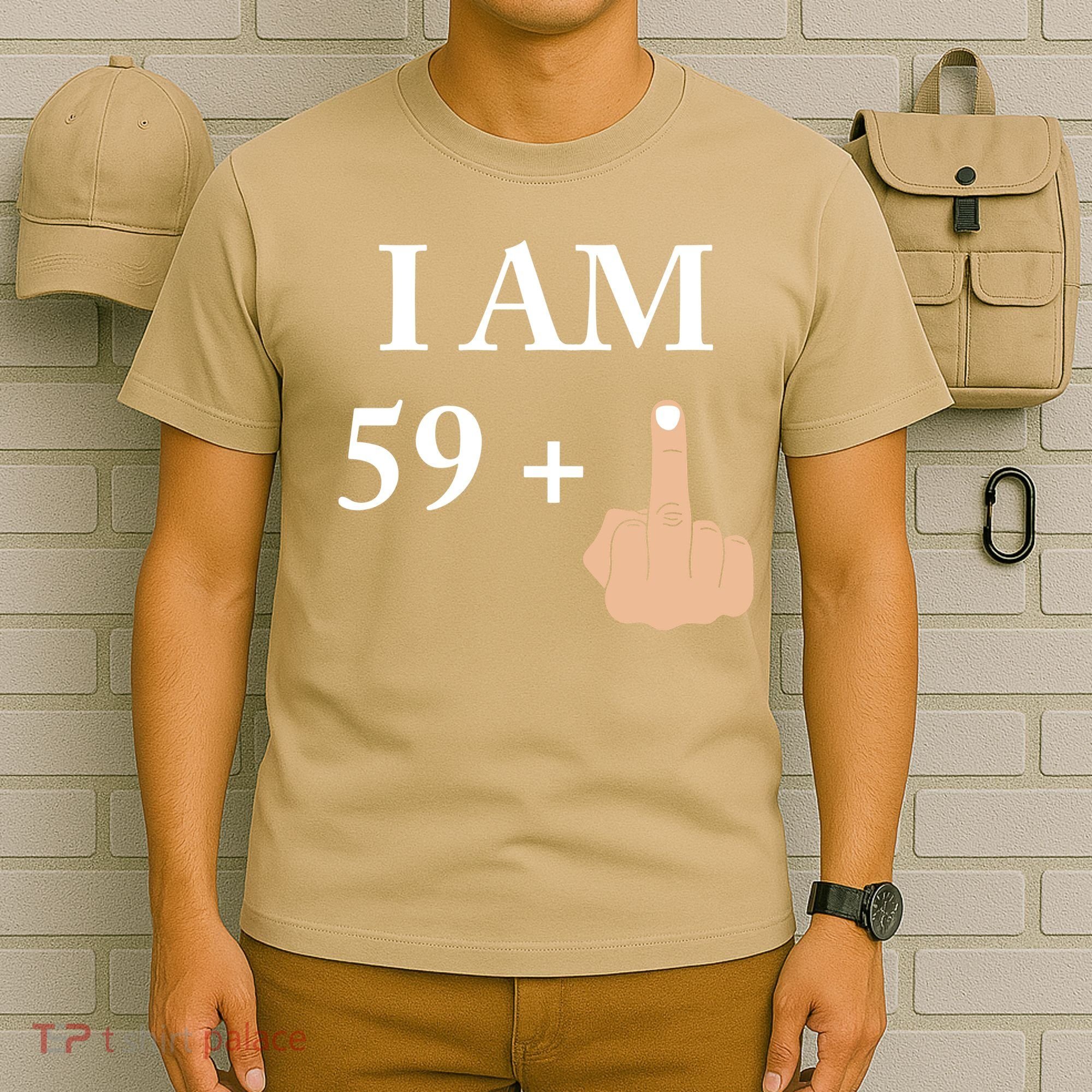 I Am 59 Plus 1 Funny 60th Birthday 1958 1959 T-Shirt