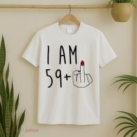 I Am 59 Plus Middle Finger Funny 60th Birthday T-Shirt thumb 2