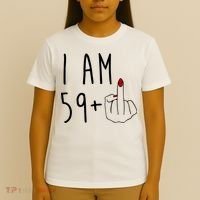 I Am 59 Plus Middle Finger Funny 60th Birthday T-Shirt thumb 4