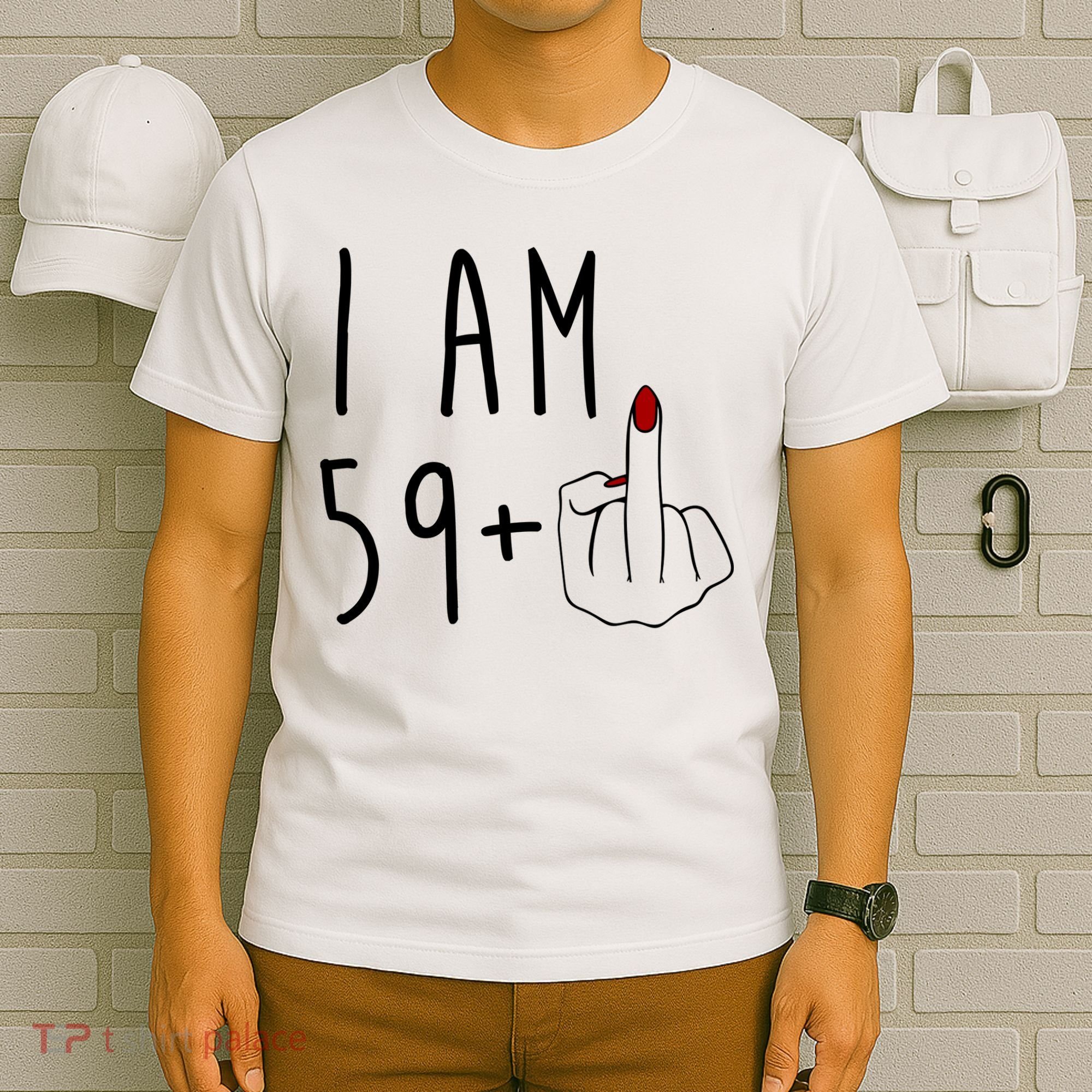 I Am 59 Plus Middle Finger Funny 60th Birthday T-Shirt