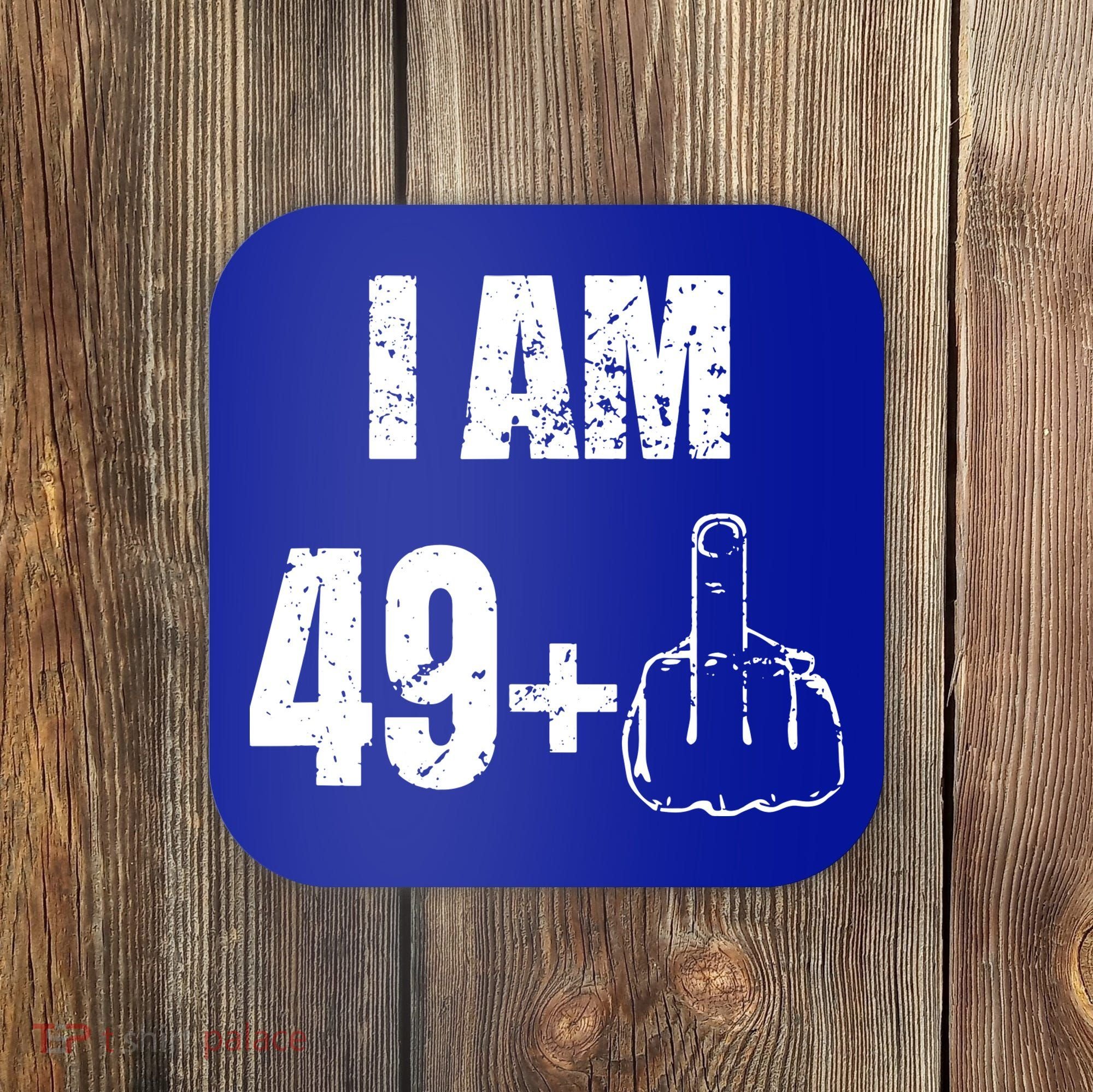 I Am 50, 49 Plus One Funny 50th Birthday 1967 Coaster