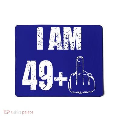 I Am 50, 49 Plus One Funny 50th Birthday 1967 Mousepad